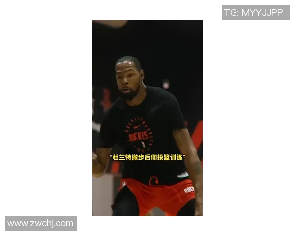 杜兰特投篮命中率下滑防守端低迷，火箭季后赛前景堪忧